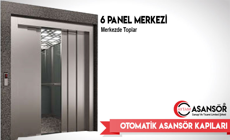 Otomatik Asansör Kapıları | 6 Panel Merkezi Merkezde Toplar